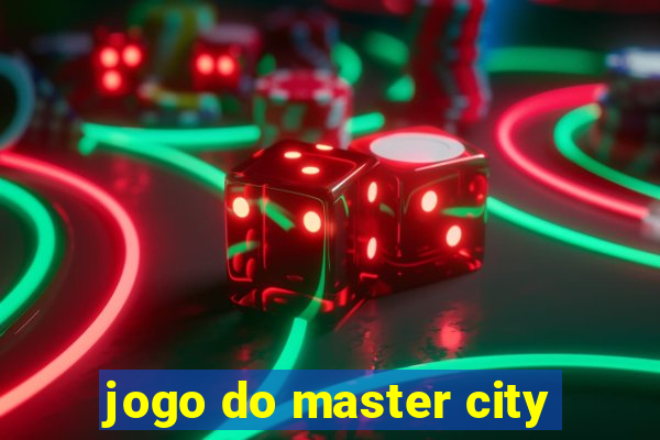 jogo do master city